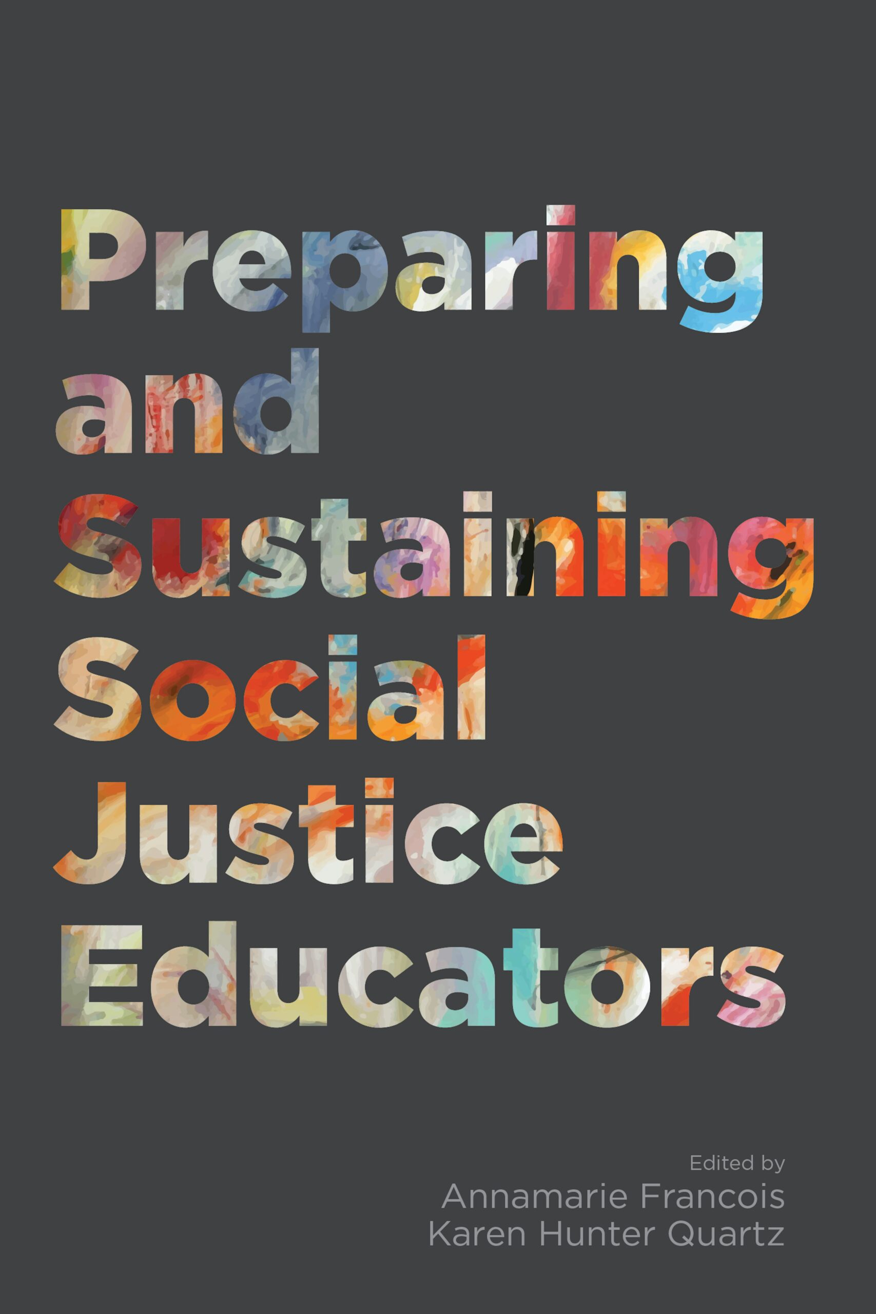 Preparing and Sustaining Social Justice Educators Cover